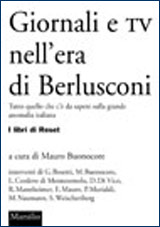 Giornali e tv nell'era di Berlusconi