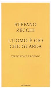 L´uomo è ciò che guarda