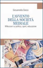 L´avvento della società mediale