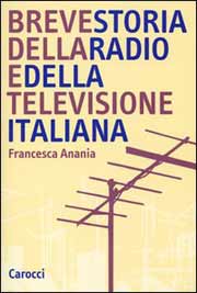 Breve storia della radio e della televisione italiana