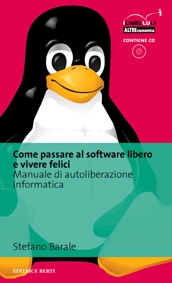 Come passare al software libero ed essere felici