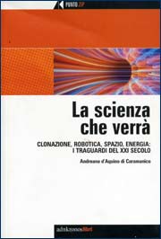 La scienza che verrà