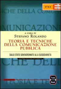 Teoria e tecniche della comunicazione pubblica