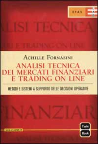 Analisi tecnica dei mercati finanziari e trading on line