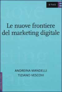 Le nuove frontiere del marketing digitale