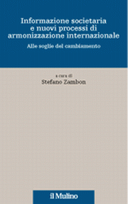 Informazione societaria e nuovi processi di armonizzazione internazionale