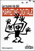 Le nuove vie del marketing digitale