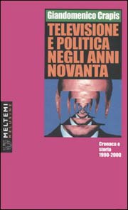 Televisione e politica negli anni Novanta