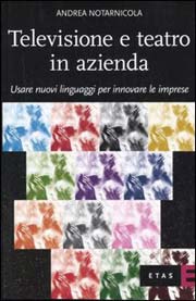 Televisione e teatro in azienda