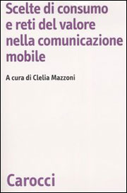 Scelte di consumo e reti del valore nella comunicazione mobile