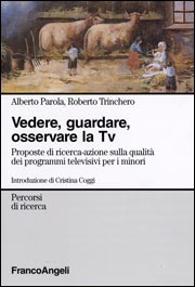 Vedere, guardare, osservare la Tv