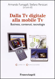 Dalla Tv digitale alla mobile Tv