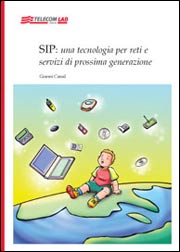 SIP: una tecnologia per reti e servizi di prossima generazione