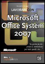 Lavorare con Microsoft Office System 2007