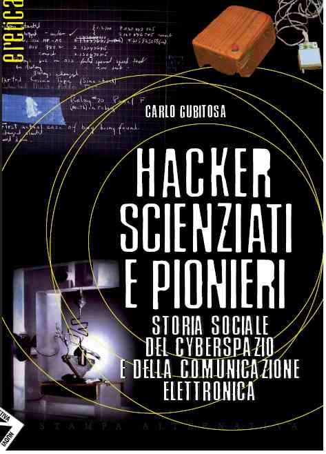 Hacker Scienziati e Pionieri