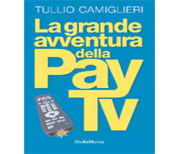 La grande avventura della Pay-Tv
