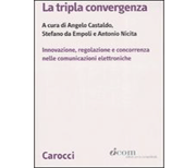 La tripla convergenza