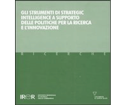 Gli Strumenti di Strategic Intelligence a supporto delle politiche per la ricerca e l'innovazione