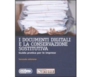 I documenti digitali e la conservazione sostitutiva