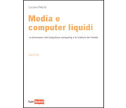 Media e computer liquidi