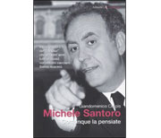 Michele Santoro. Comunque la pensiate