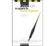 Come si fa a usare la firma digitale