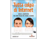 Tutta colpa di internet