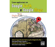 Creare applicazioni con Google Earth e Google Maps