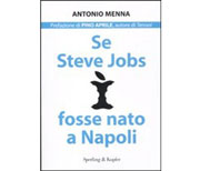 Se Steve Jobs fosse nato a Napoli