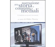 Narrazione della storia e consumi mediali