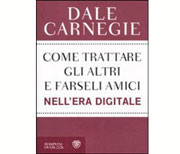 Come trattare gli altri e farseli amici nell'era digitale