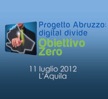 Progetto Abruzzo: digital divide Obiettivo Zero