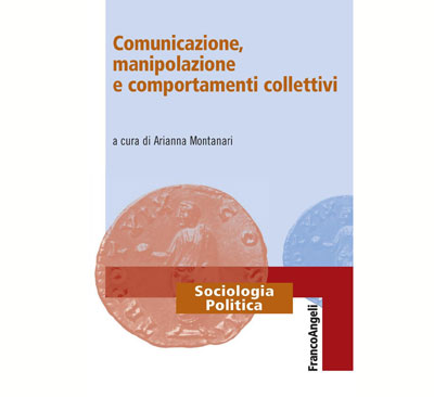 Comunicazione, manipolazione e comportamenti collettivi