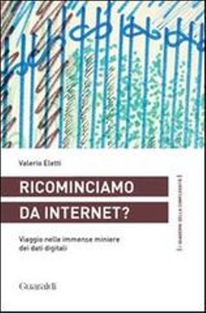 Ricominciamo da Internet?