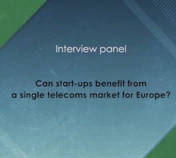 Interview Panel: Can start-ups benefit from a single telecoms market for Europe? (FT-ETNO Summit 2013)