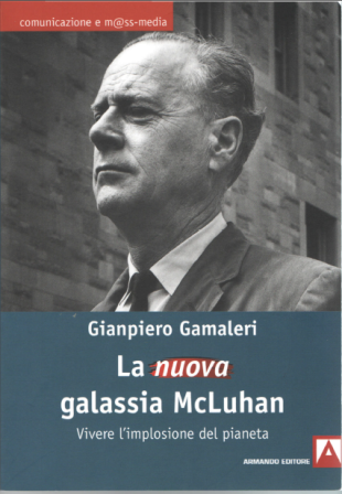 La nuova Galassia McLuhan