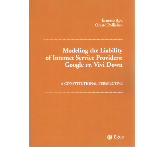 Modeling the liability of internet service providers: Google vs- Vivi Down