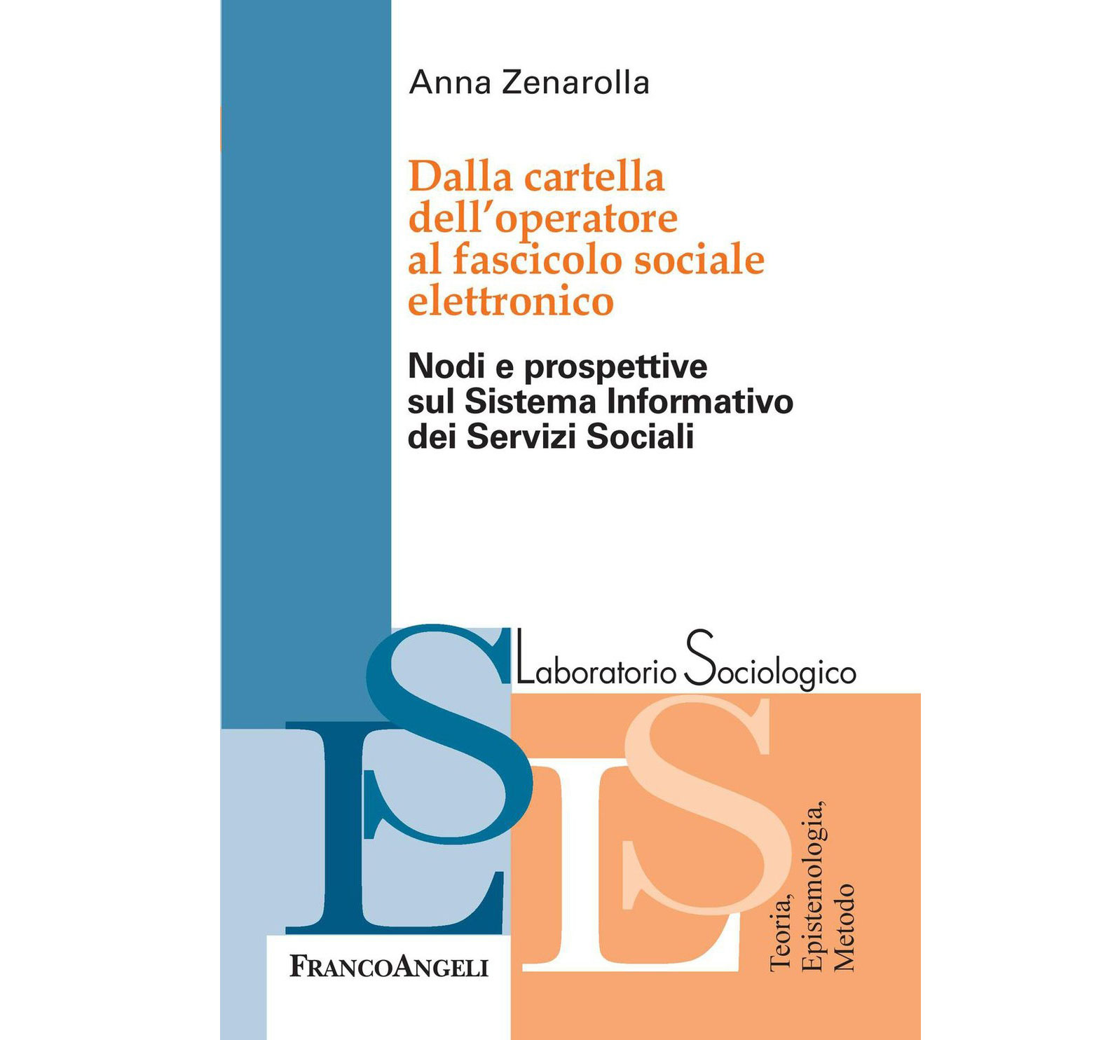 Dalla cartella dell'operatore al fascicolo sociale elettronico