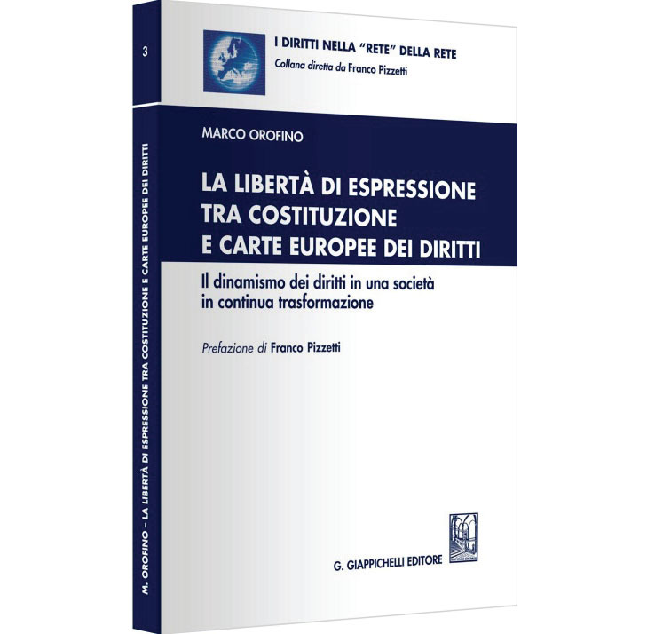 La libertà di espressione tra Costituzione e Carte europee dei diritti