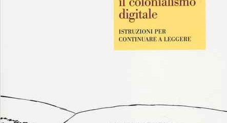 Contro il colonialismo digitale