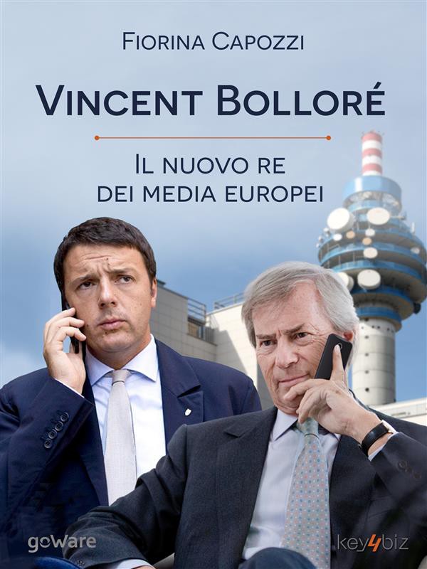 Copertina del libro Vincent Bolloré, il nuovo re dei media europei