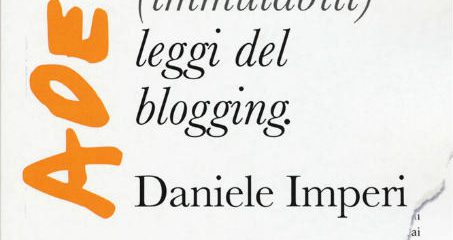 Adesso…blog! Le 22 immutabili leggi del blogging