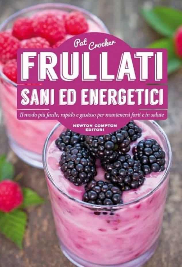 Frullati sani ed energetici