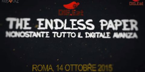 Dig.Eat 2015, reportage dell’8° edizione “The endless paper – Nonostante tutto il digitale avanza”