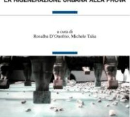 La rigenerazione urbana alla prova