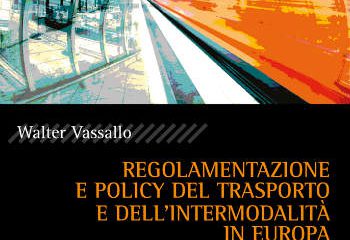 Regolamentazione e policy del trasporto e dell’intermodalità in Europa