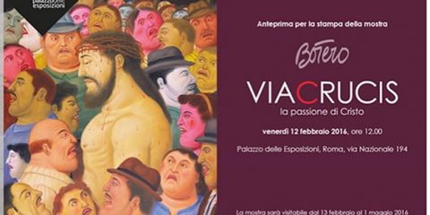 Botero – ‘Via Crucis – La Passione di Cristo’ Palazzo delle Esposizioni, Roma