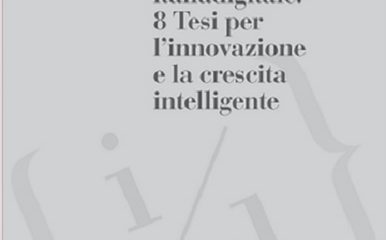 Italiadigitale: 8 Tesi per l’innovazione e la crescita intelligente