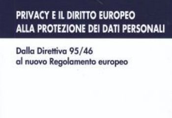 Privacy e il diritto europeo alla protezione dei dati personali