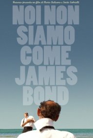 noi-non-siamo-come-james-bond-la-locandina-del-film-259090_jpg_191x283_crop_q85